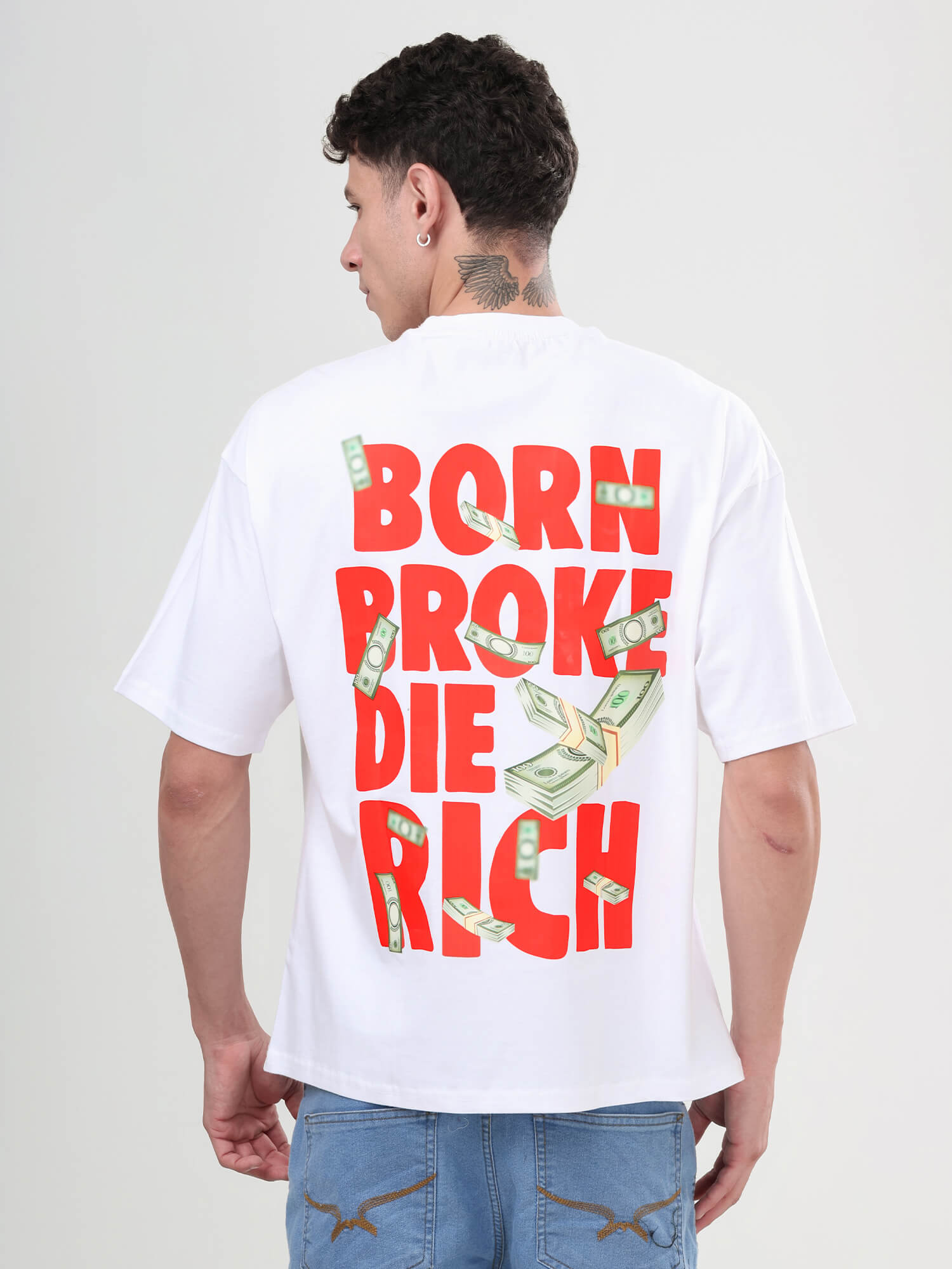 Born Broke Die Rich Oversized Printed T-Shirts